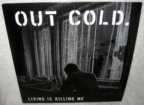 OUT COLD "Living Is Killing Me" LP (Sorry State)